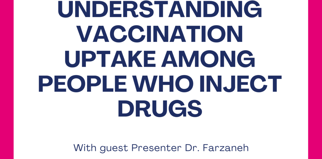 Understanding vaccination uptake among people who inject drugs